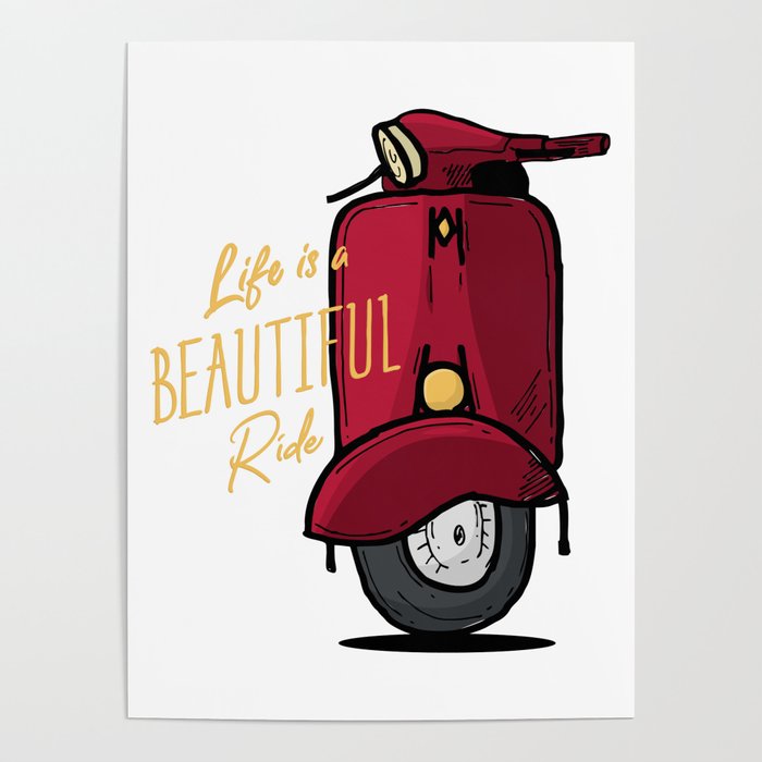 Life Is A Beautiful Ride Poster