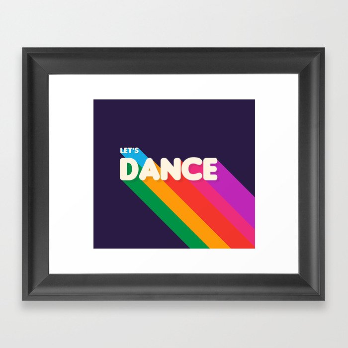 RAINBOW DANCE TYPOGRAPHY- let's dance Framed Art Print