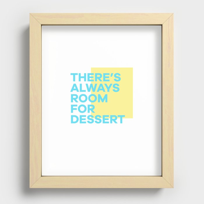 Always Room For Dessert Recessed Framed Print
