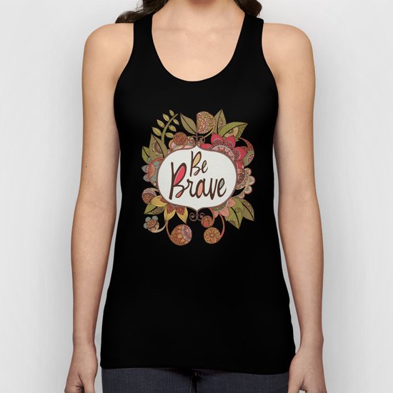 Be Brave Unisex Tank Top