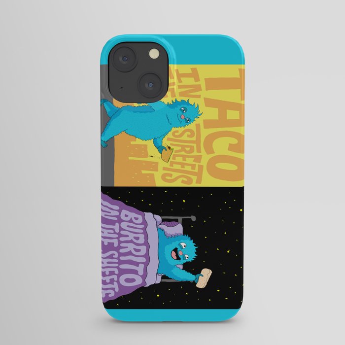 Taco in the streets, Burrito in the sheets. iPhone Case