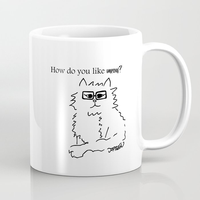 How Do You Like Meow Hipster Kitten Coffee Mug