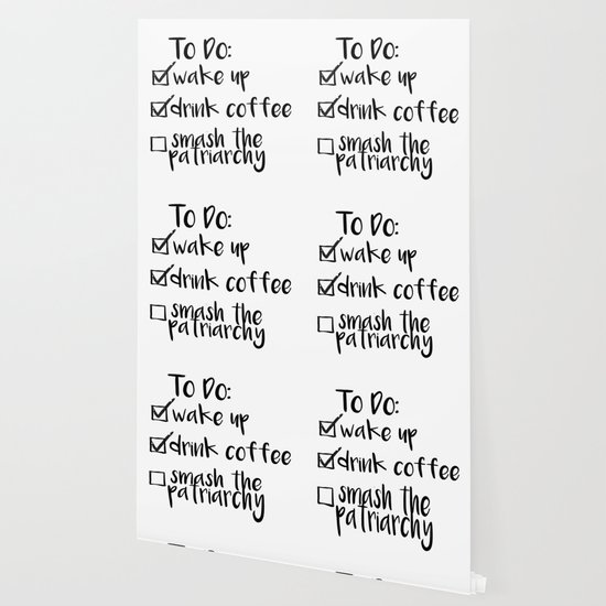 Feminist To Do List Wallpaper By Flora5796 Society6