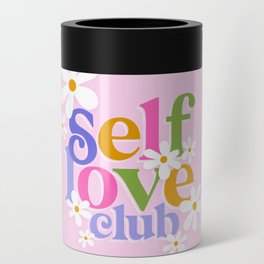 Self-Love Club with Daisies Can Cooler