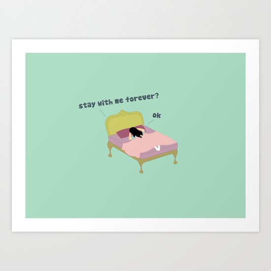 Stay Forever Art Print