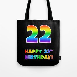 [ Thumbnail: HAPPY 22ND BIRTHDAY - Multicolored Rainbow Spectrum Gradient Tote Bag ]