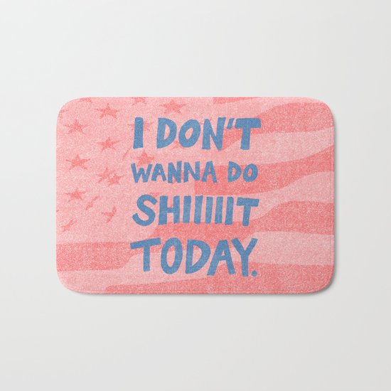 Don't Wanna Bath Mat