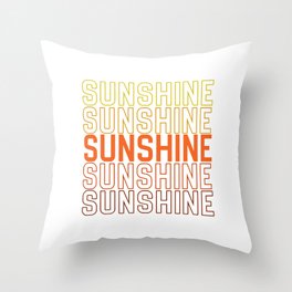 Sunshine Sunshine Throw Pillow