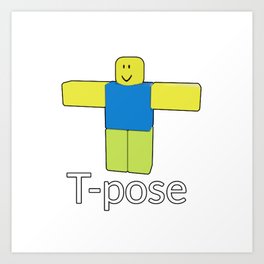 Video Game Art Prints For Any Decor Style Society6 - the t pose god roblox