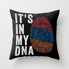 It's In My DNA - Armenia Flag Throw Pillow