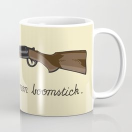 This is not my Boomstick Coffee Mug
