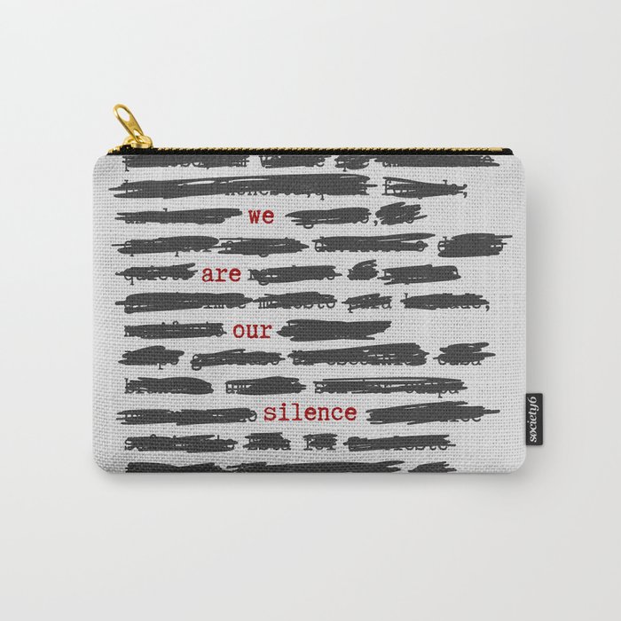We are our silence Carry-All Pouch