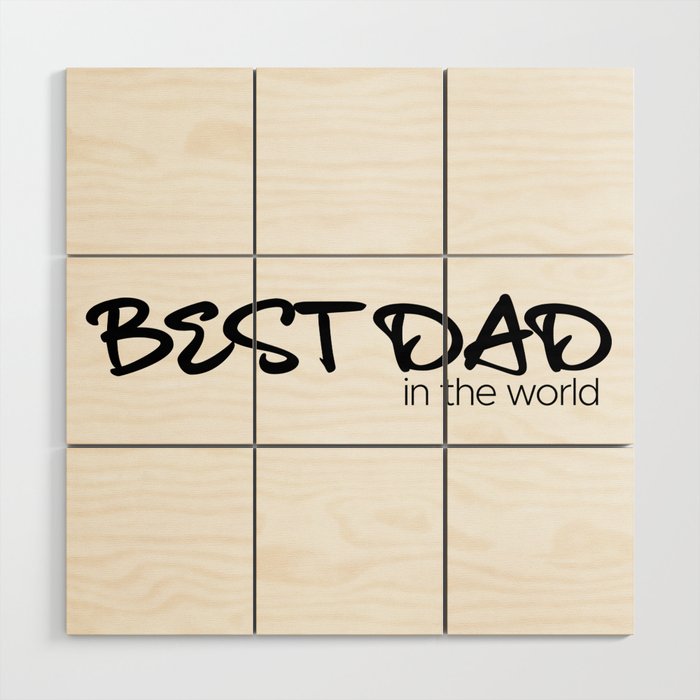 Best Dad in the World Wood Wall Art