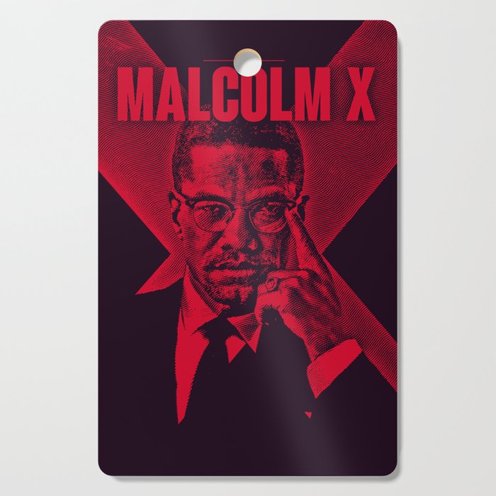 Malcom X: Engraved Cutting Board