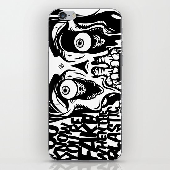 You know you're fake. iPhone & iPod Skin