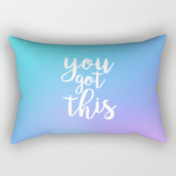 You Got This - Colorful Quote Rectangular Pillow