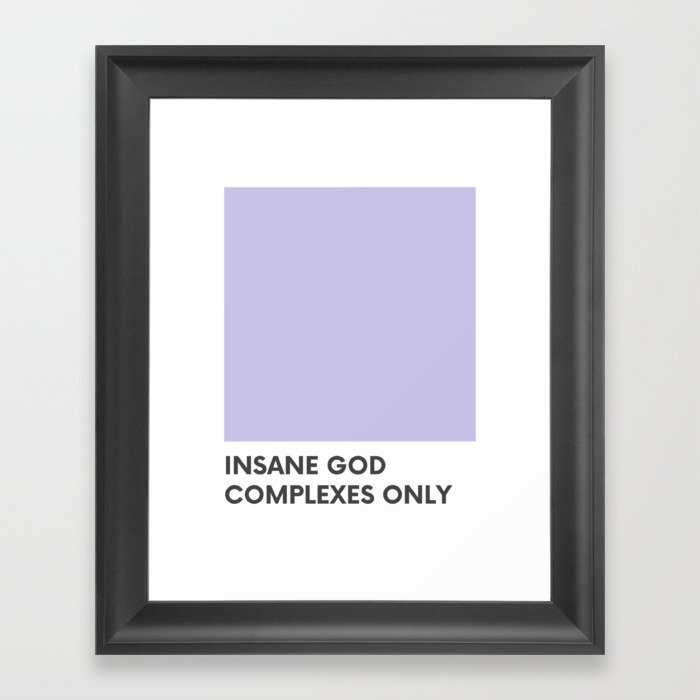 God Complex Framed Art Print