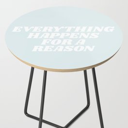 everything happens for a reason Side Table