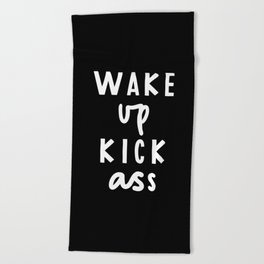 Wake Up Kick Ass Beach Towel