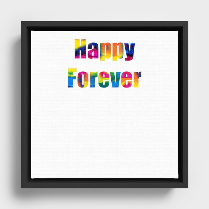 Happy Forever Framed Canvas