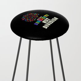 Diversity not Division Peace Love Inclusionn Human Rights Counter Stool