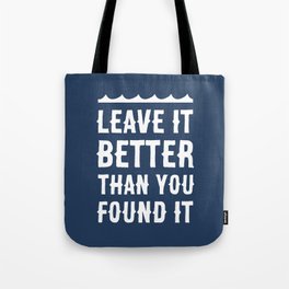 Leave It Better Than You Found It - Ocean Edition Tote Bag