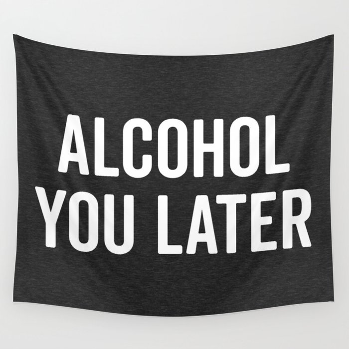 Funny best sale alcohol tapestry