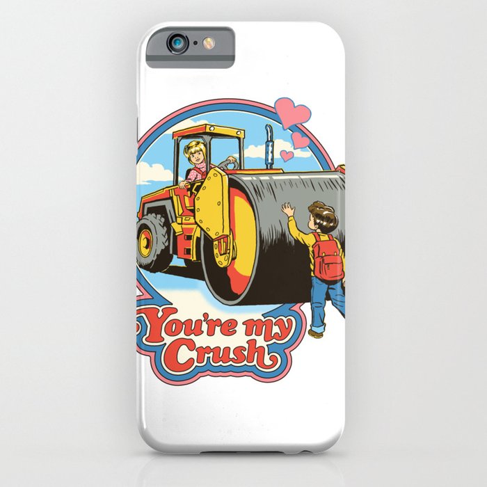 you're my crush iphone case