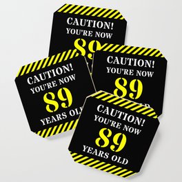[ Thumbnail: 89th Birthday - Warning Stripes and Stencil Style Text Coaster ]