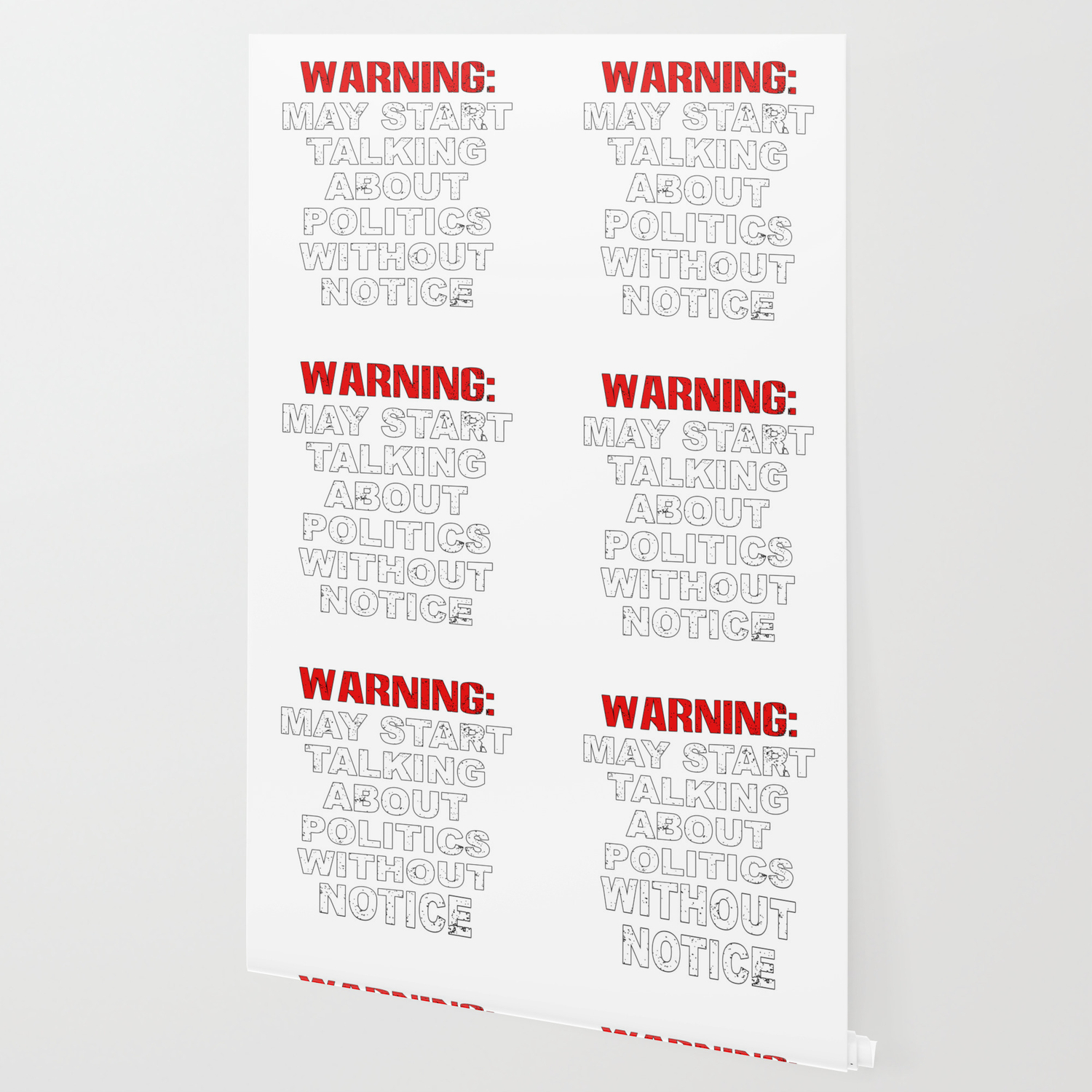 Warning May Start Talking About Politics Without Notice Product