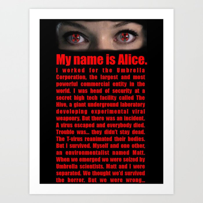 RESIDENT EVIL- MY NAME IS ALICE Art Print
