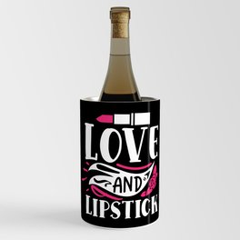 Love And Lipstick Pretty Makeup Beauty Quote Wine Chiller