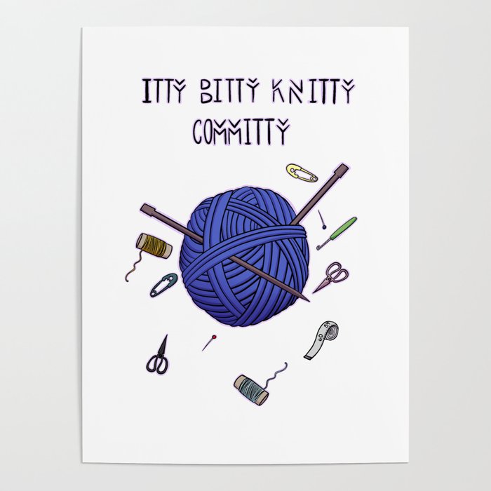 Itty Bitty Knitty Committee Poster