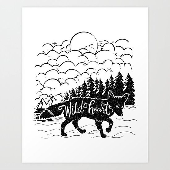 Wild At Heart Art Print