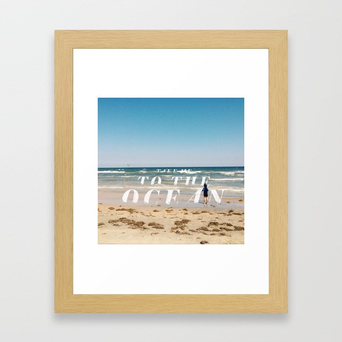 Take Me To The Ocean Framed Art Print