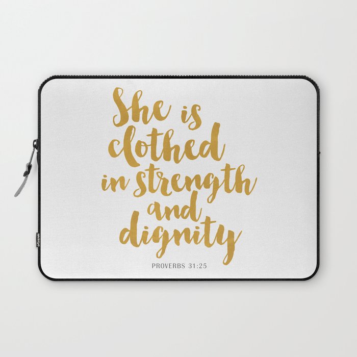 She is clothed in strength and dignity - Proverbs 32:25 Laptop Sleeve