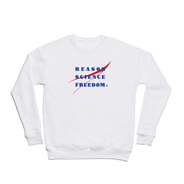 REASON SCIENCE FREEDOM Crewneck Sweatshirt