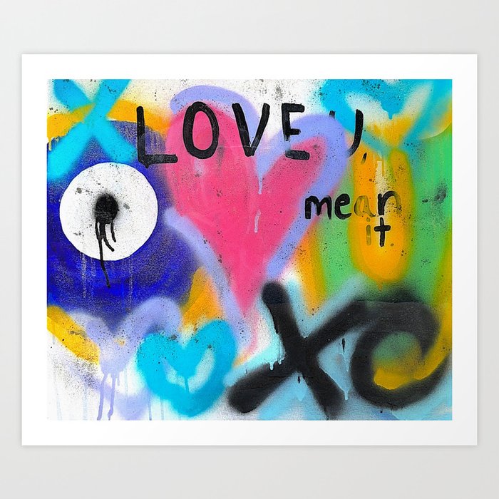 love you mean it  Art Print