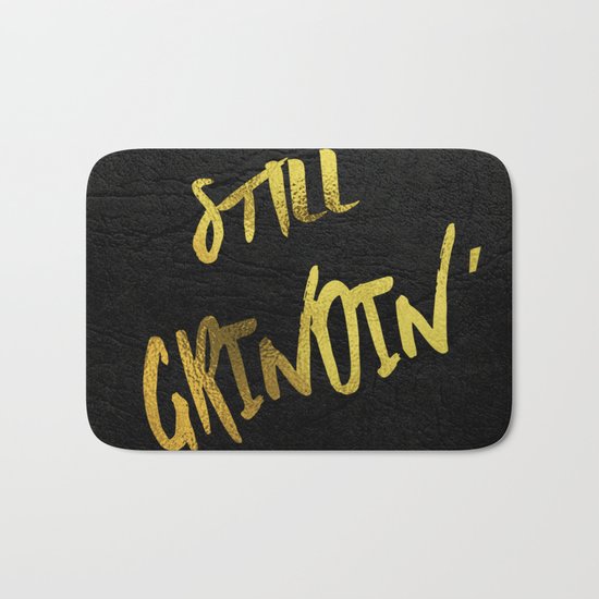 Still Grindin' Bath Mat