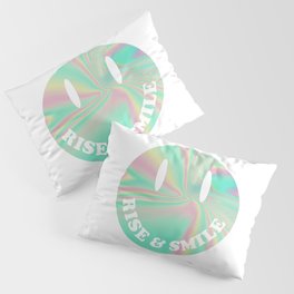 Rise and Smile Pillow Sham