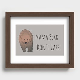 Mama Bear Don't Care Recessed Framed Print