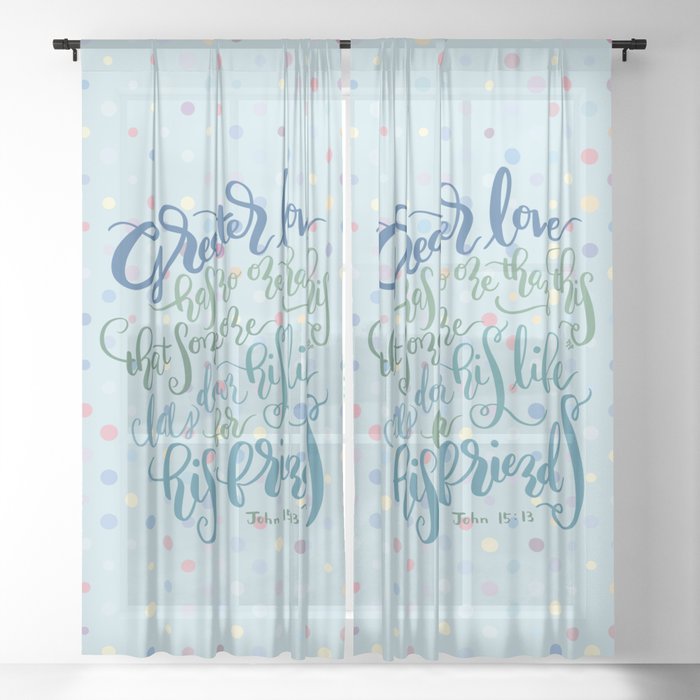 Greater Love - John 15:13 Sheer Curtain