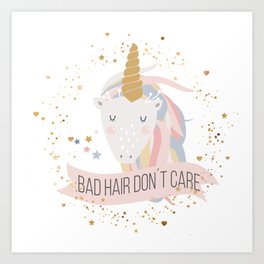 Bad Hair Don T Care Unicorn Art Print By Yaseminstahl Society6