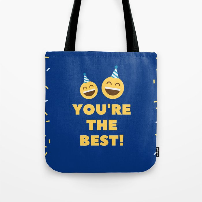You're the best Tote Bag