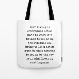 Your living is determined - Kahlil Gibran Quote - Literature - Typewriter Print Tote Bag