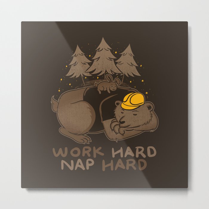 Work Hard Nap Hard Metal Print