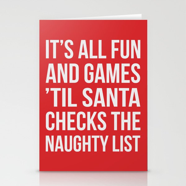 All Fun And Games 'Til Santa Checks The Naughty List, Funny Christmas Quote Stationery Cards