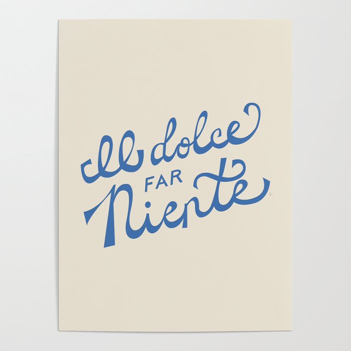 Il dolce far niente Italian - The sweetness of doing nothing Hand Lettering Poster