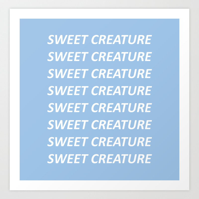 Harry Styles Sweet Creature Text Art Print By Racontwerk Society6