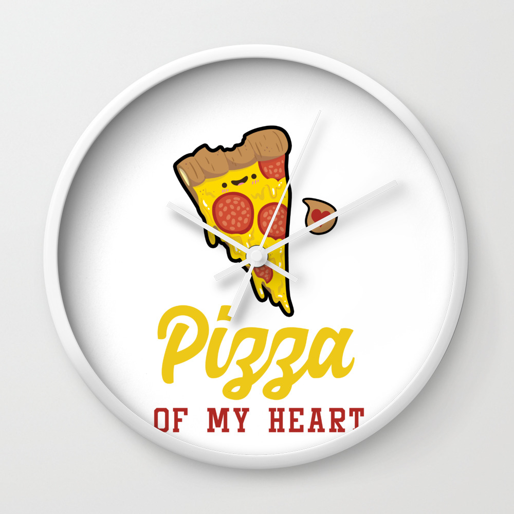 Cute Cheesy Pickup Line You Are A Pizza My Heart Wall Clock By Tomgiant Society6